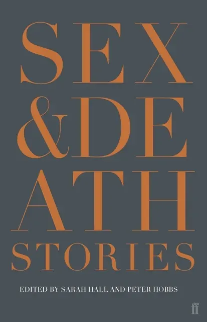 Sex & Death : Stories