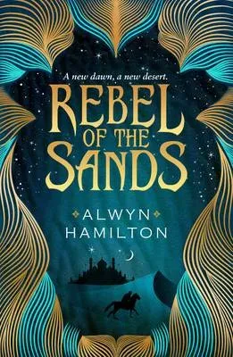 Rebel of the Sands : The must-read New York Times-bestselling fantasy series