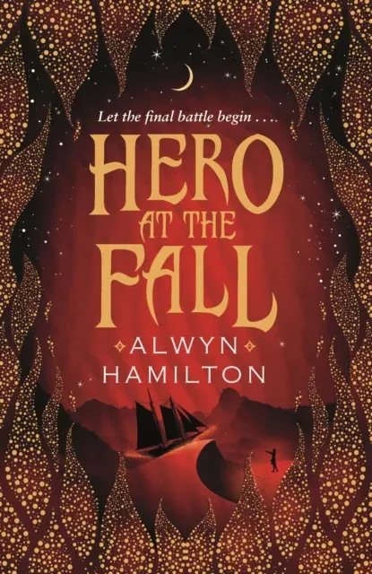 Hero at the Fall : The must-read New York Times-bestselling fantasy series