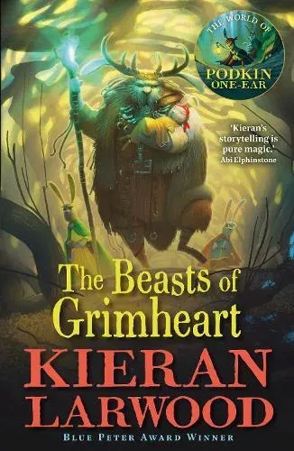 The Beasts of Grimheart : The third in The World of Podkin One-Ear series