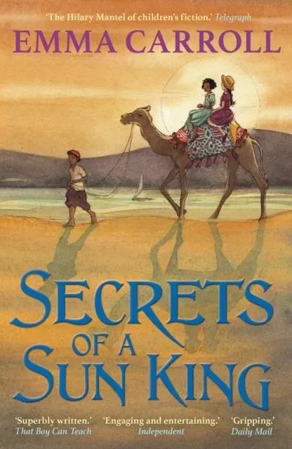 Secrets of a Sun King : 'The Queen of historical fiction.' Guardian