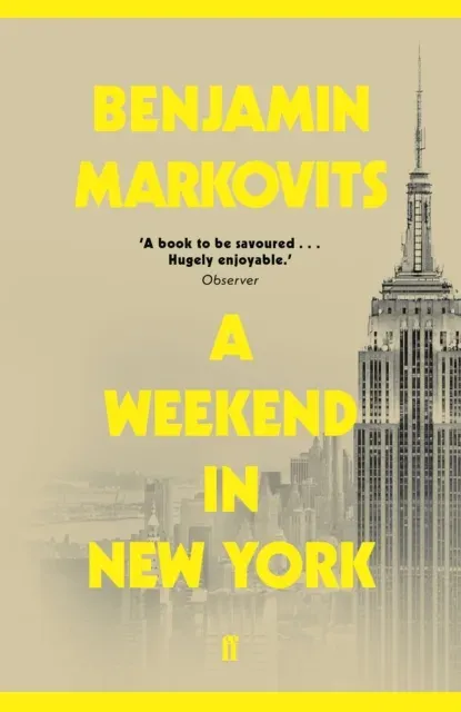 A Weekend in New York : From the 2025 Booker shortlisted author of The Rest of Our Lives
