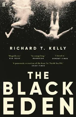 The Black Eden : 'Wonderfully evocative and atmospheric.' WILLIAM BOYD