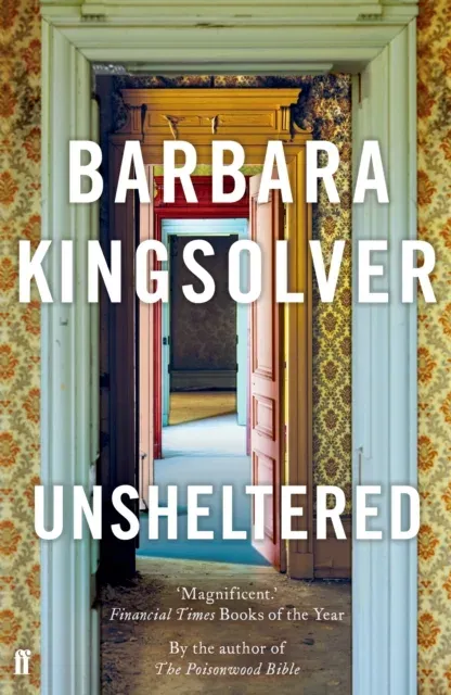 Unsheltered : Author of Demon Copperhead, Winner of the Women's Prize for Fiction