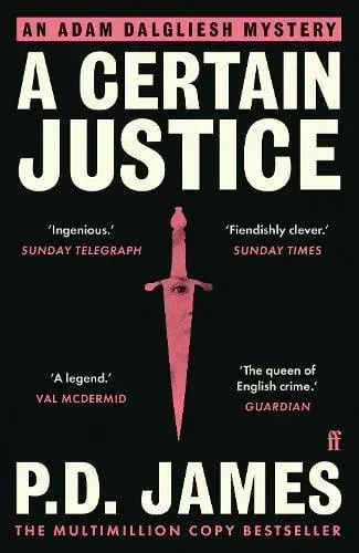 A Certain Justice : The classic locked-room murder mystery from the 'Queen of English crime' (Guardian)