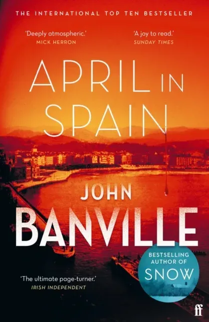 April in Spain : A Strafford and Quirke Murder Mystery