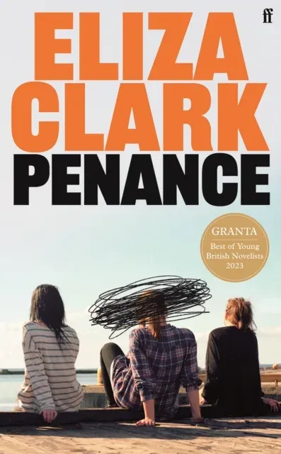 Penance : The 'unmissable banger' ALICE SLATER from the author of BOY PARTS and SHE'S ALWAYS HUNGRY