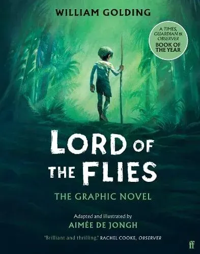 Lord of the Flies : The Graphic Novel: 'Brilliant and thrilling' Observer