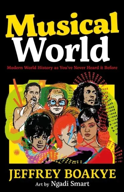 Musical World : Modern World History as You've Never Heard it Before
