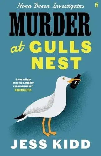 Murder at Gulls Nest : Nora Breen Investigates, the charming new historical seaside murder mystery, from much-loved author Jess Kidd