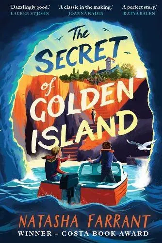 The Secret of Golden Island : An action-packed summer adventure from the Costa Award-winning author