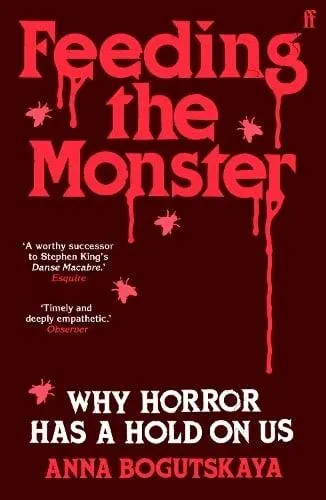 Feeding the Monster : Why horror has a hold on us