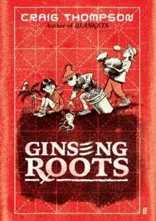 Ginseng Roots : A Guardian Graphic Novel of the Year