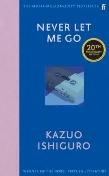 Never Let Me Go : Twentieth Anniversary Edition