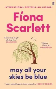May All Your Skies Be Blue : An unforgettable novel perfect for fans of Louise Kennedy and Michael Magee