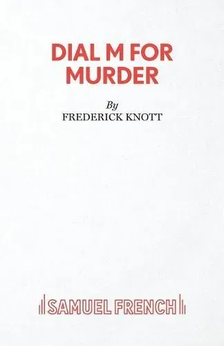 Dial M For Murder - A Play
