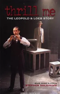Thrill Me : A Musical