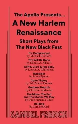The Apollo Presents... A New Harlem Renaissance: Short Plays from The New Black Fest
