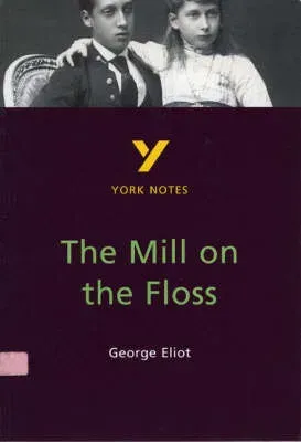 Mill on the Floss - for 2026, 2027 exams