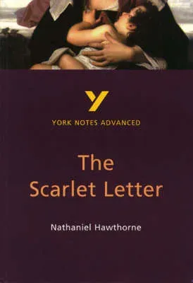 Scarlet Letter (York Notes Advanced) English Literature Study Guide - for 2026, 2027 exams