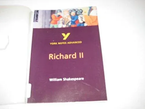 Richard II (York Notes Advanced) English Literature Study Guide - for 2026, 2027 exams