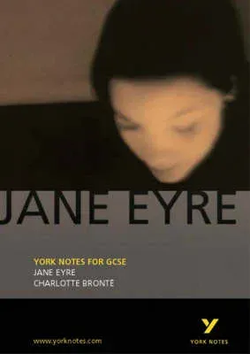 Jane Eyre: York Notes GCSE - for 2026, 2027 exams