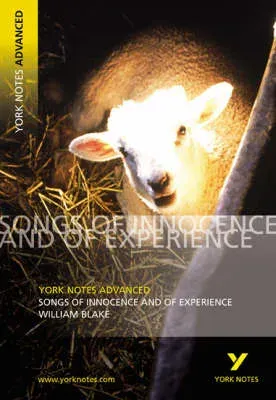 Songs of Innocence and Experience: York Notes Advanced - for 2026, 2027 exams