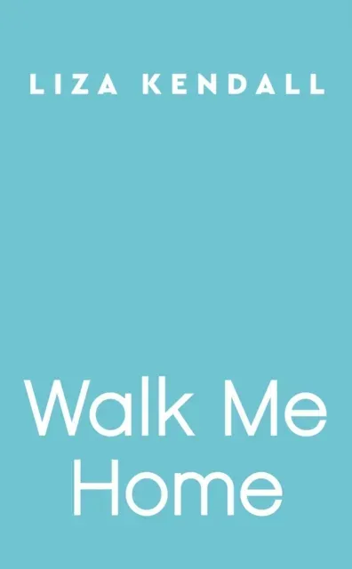 Walk Me Home