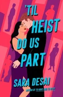 Til Heist Do Us Part