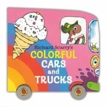 Richard Scarry's Colorful Cars and Trucks