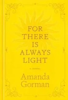 For There Is Always Light