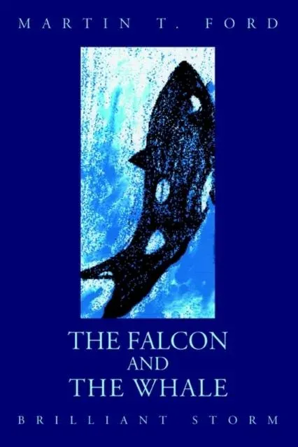 The Falcon and the Whale:Brilliant Storm