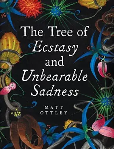 Tree of Ecstasy and Unbearable Sadness