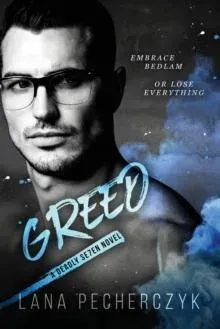 GREED: A DEADLY SEVEN NOVEL