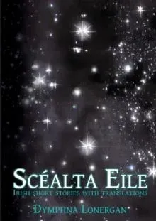 Scéalta Eile: Irish short stories with translations