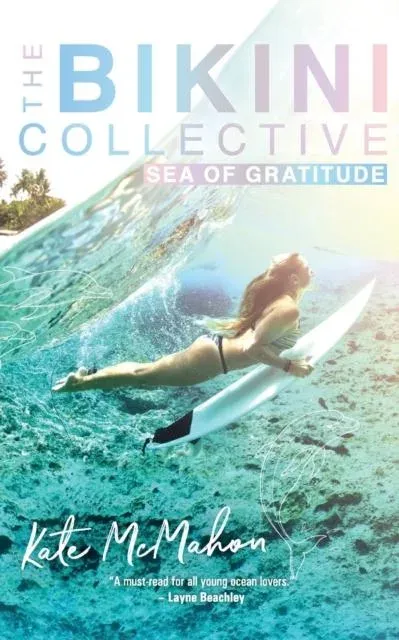 Sea of Gratitude: The Bikini Collective Book 3