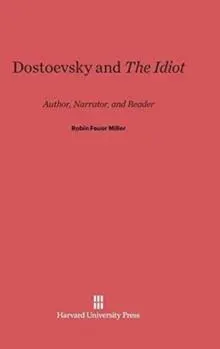 Dostoevsky and the Idiot