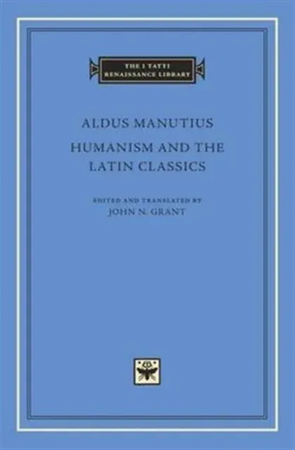 Humanism and the Latin Classics