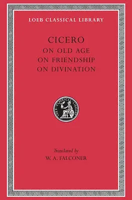 On Old Age. On Friendship. On Divination