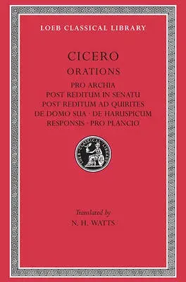 Pro Archia. Post Reditum in Senatu. Post Reditum ad Quirites. De Domo Sua. De Haruspicum Responsis. Pro Plancio