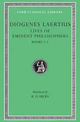 Lives of Eminent Philosophers, Volume I
