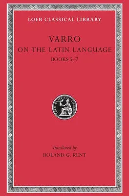 On the Latin Language, Volume I