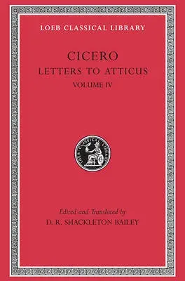 Letters to Atticus, Volume IV