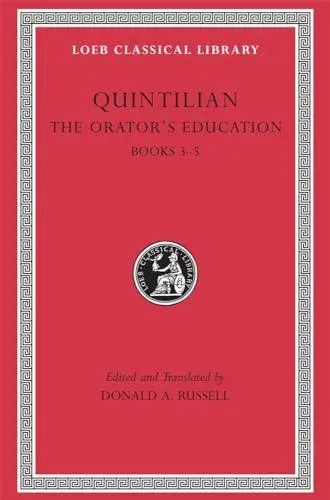 Orator’s Education, Volume II: Books 3–5