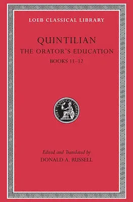 Orator’s Education, Volume V: Books 11–12