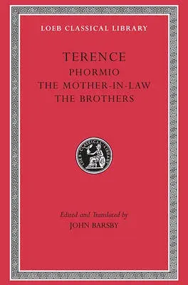 Phormio. The Mother-in-Law. The Brothers