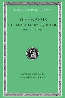 Learned Banqueters, Volume I: Books 1–3.106e