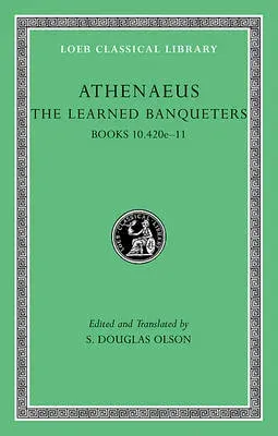 Learned Banqueters, Volume V: Books 10.420e–11