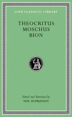 Theocritus. Moschus. Bion