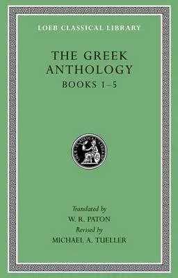 Greek Anthology, Volume I
